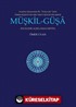 Müşkil-Güşa (İnceleme-Açıklamalı-Metin)