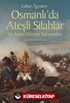Osmanlı'da Ateşli Silahlar ve Askeri Devrim Tartışmaları