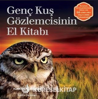 Genç Kuş Gözlemcisinin El Kitabı