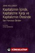 Kapitalizmin İçinde, Kapitalizme Karşı ve Kapitalizmin Ötesinde