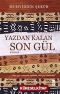 Yazdan Kalan Son Gül