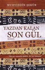 Yazdan Kalan Son Gül