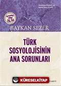 Türk Sosyolojisinin Ana Sorunları