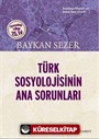 Türk Sosyolojisinin Ana Sorunları