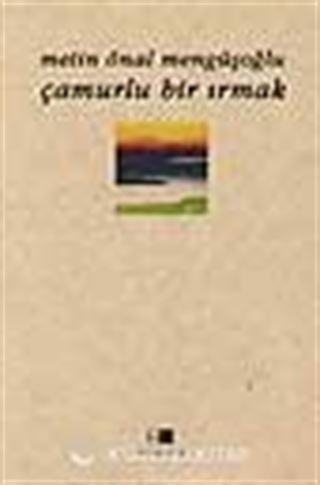 Çamurlu Bir Irmak