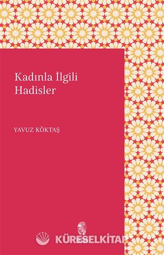Kadınlarla İlgili Hadisler