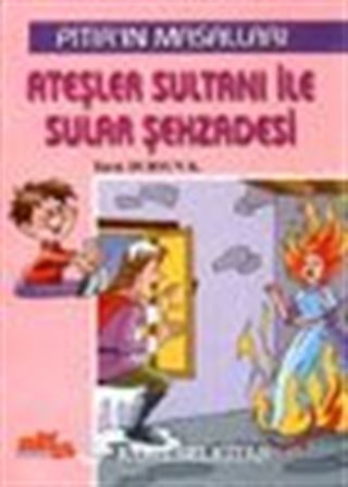 Ateşler Sultanı ile Sular Şehzadesi