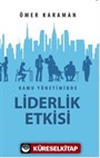 Kamu Yönetiminde Liderlik Etkisi