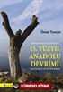Sosyal Sınıflar, Kültürler ve 13. Yüzyıl Anadolu Devrimi