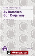 Ay Batarken Gün Doğarmış