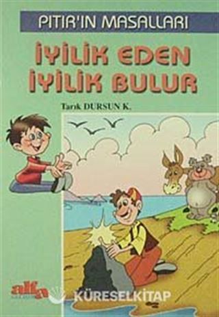 İyilik Eden İyilik Bulur