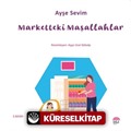 Marketteki Maşallahlar / Betül Büyüyor