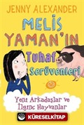 Melis Yaman'ın Tuhaf Serüvenleri