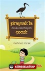 Piraynak'la Okulu Sevmeyen Çocuk