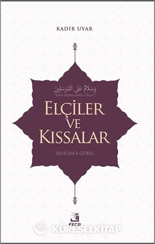 Elçiler ve Kıssalar