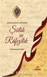 Doğuştan Günümüze Şiilik ve Rafızılik