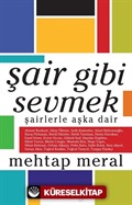 Şair Gibi Sevmek