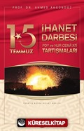 15 Temmuz İhanet Darbesi