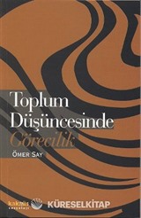 Toplum Düşüncesinde Görecilik