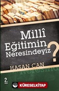 Milli Eğitimin Neresindeyiz ?