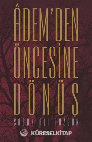 Adem'den Öncesine Dönüş (Karton Kapak)