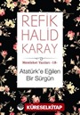 Atatürk'e Eğilen Bir Sürgün / Memleket Yazıları 18