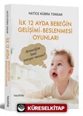 İlk 12 Ayda Bebeğin Gelişimi Beslenmesi Oyunları