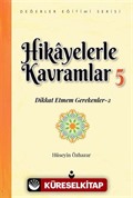 Hikayelerle Kavramlar 5 / Dikkat Etmem Gerekenler 2