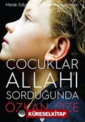 Çocuklar Allah'ı Sorduğunda