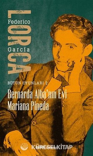 Bernarda Alba'nın Evi / Bütün Oyunları 2