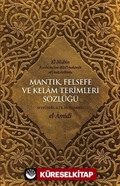 Mantık, Felsefe ve Kelam Terimleri Sözlüğü