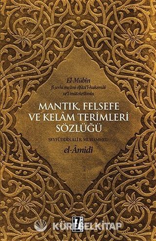 Mantık, Felsefe ve Kelam Terimleri Sözlüğü