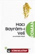 Avucumdaki Hasat (Hacı Bayram-ı Veli)