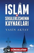 İslam ve Sekülerleşmenin Kaynakları