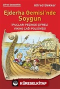 Ejderha Gemisi'nde Soygun