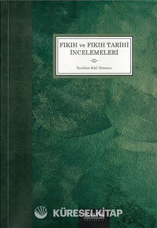 Fıkıh ve Fıkıh Tarihi İncelemeleri