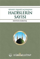 Rivayet Tekniği Açısından Hadislerin Sayısı