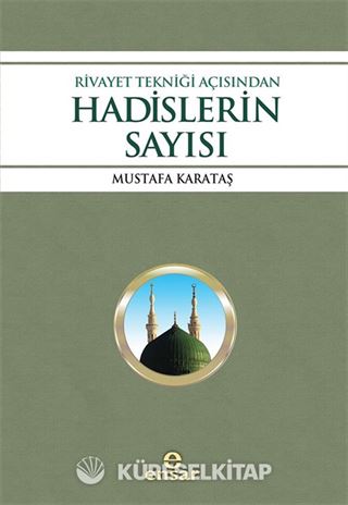 Rivayet Tekniği Açısından Hadislerin Sayısı