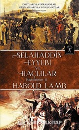 Selahaddin Eyyubi ve Haçlılar / Haçlı Seferleri 2