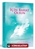 İçin Rahat Olsun