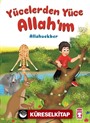 Yücelerden Yüce Allahım - Allahuekber