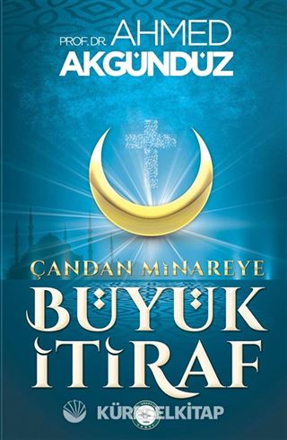 Çan'dan Minare'ye Büyük İtiraf