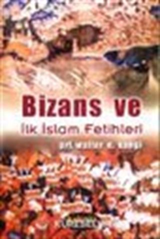 Bizans ve İlk İslam Fetihleri
