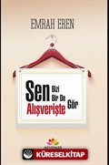 Sen Bizi Bir de Alışverişte Gör