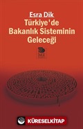 Türkiye'de Bakanlık Sisteminin Geleceği