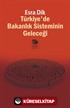 Türkiye'de Bakanlık Sisteminin Geleceği