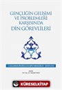 Gençliğin Gelişimi ve Problemleri Karşısında Din Görevlileri