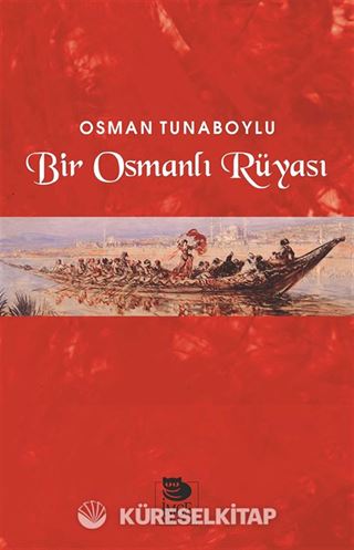 Bir Osmanlı Rüyası