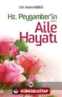 Hz. Peygamber (S.A.V.)'in Aile Hayatı