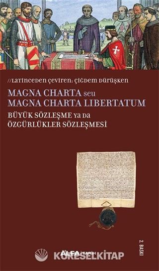 Magna Charta seu Magna Charta Libertatum Büyük Sözleşme Ya Da Özgürlükler Sözleşmesi